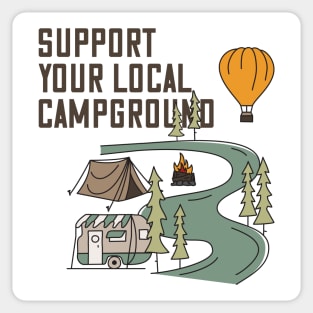 Support Your Local Campground Sticker